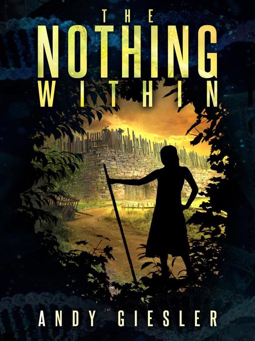 Title details for The Nothing Within by Andy Giesler - Available